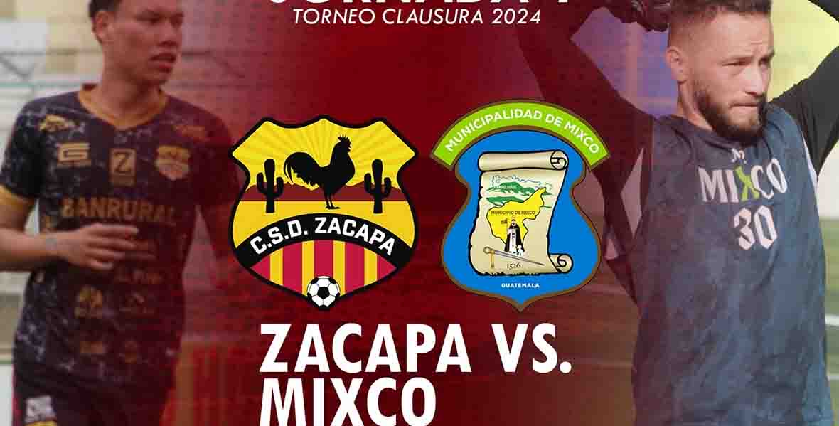 Previa: Zacapa ante Mixco, dónde y cuándo verlo