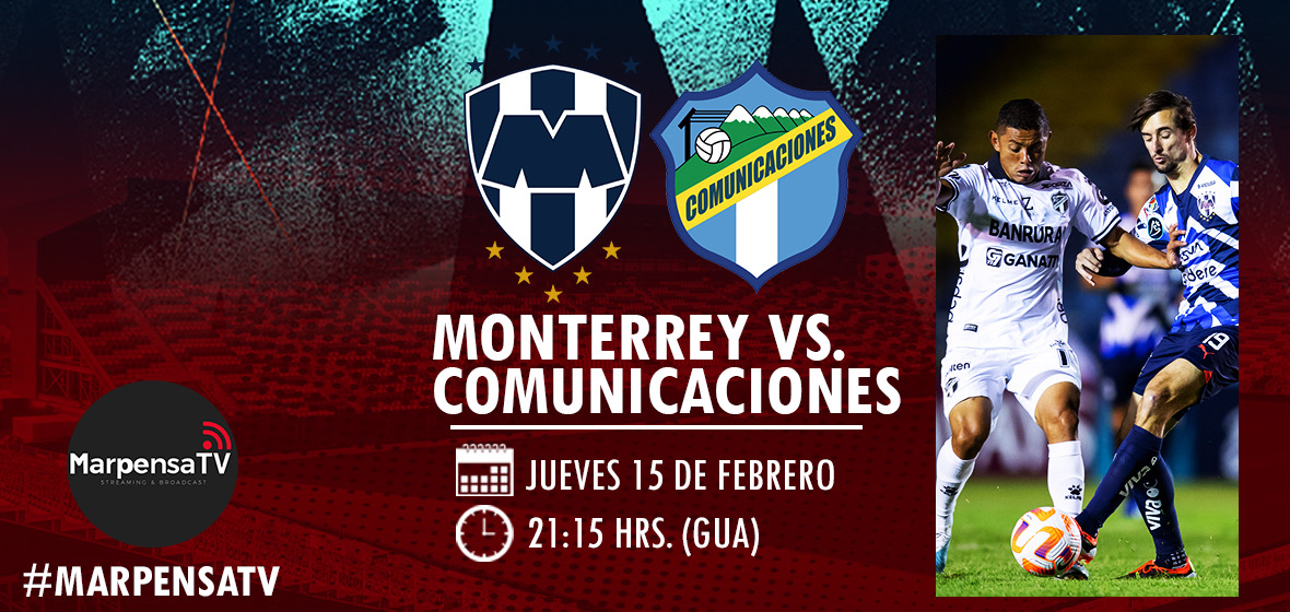 Comunicaciones buscará la épica ante Monterrey en México