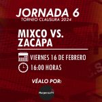 Mixco vence a Zacapa y asume el liderato en la fecha 6 del Torneo Clausura 2024