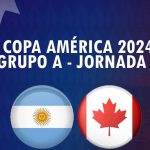 Argentina vence a Canadá en el inicio de la Copa América 2024