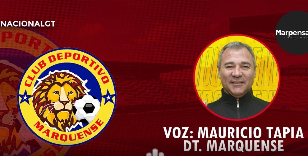 Las expectativas de Mauricio Tapia en Deportivo Marquense