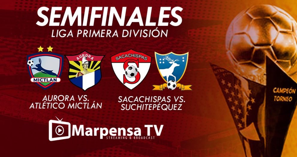 Esto debes saber de las semifinales de la Primera División de Guatemala