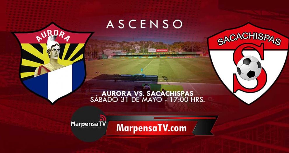 El último autobús a a la Liga Nacional pasa por Guastatoya: Aurora vs Sacachispas