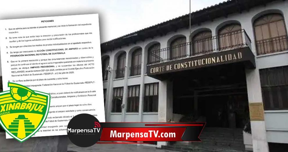 Xinabajul presenta amparo a la Corte de Constitucionalidad en contra de la Fedefut