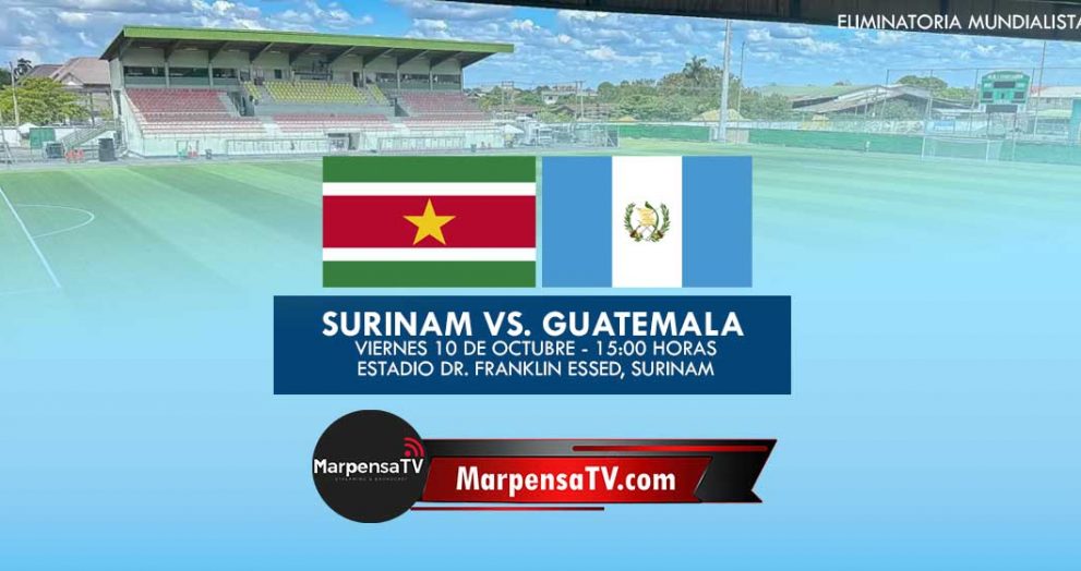 Sin margen de error: Guatemala visita Surinam en la eliminatoria mundialista
