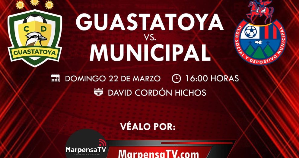 Previa: Dónde y cuándo ver el juego de Guastatoya ante Municipal